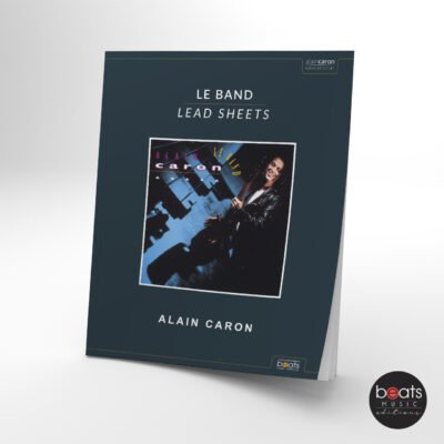 Alain Caron - LE BAND - Lead Sheets