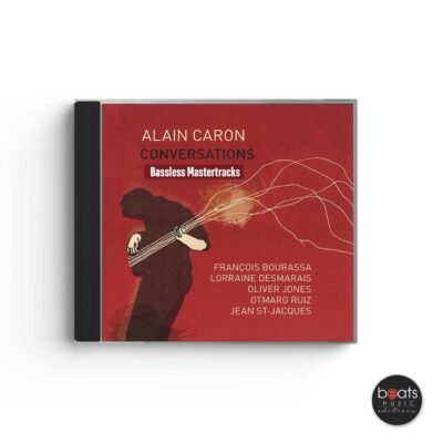 Alain Caron - CONVERSATIONS - Bassless Mastertracks
